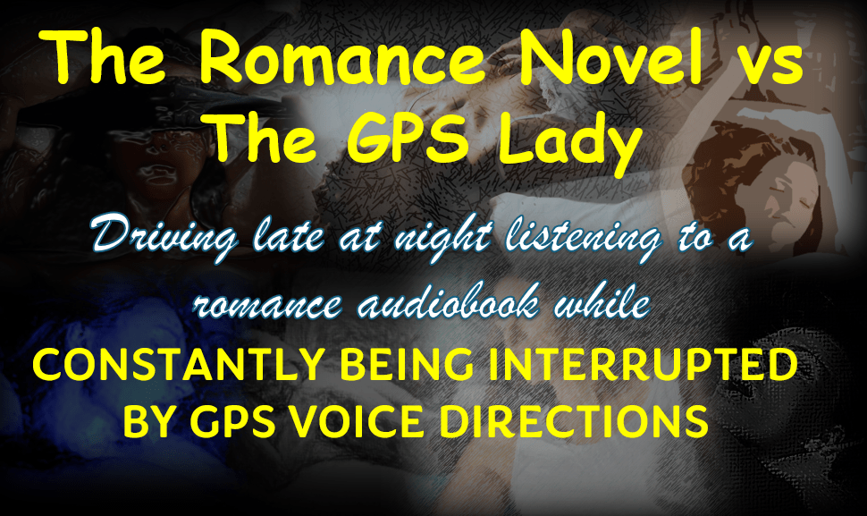 VIDEO – The Romance Novel vs. The GPS&nbsp;Lady